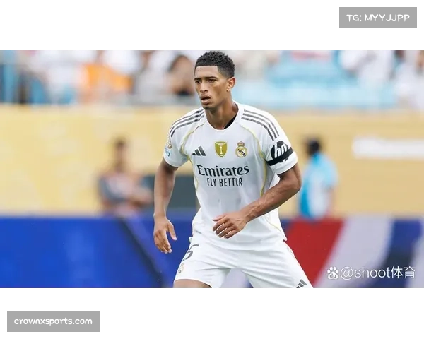 贝林厄姆伤愈复出即献关键助攻 皇马核心状态成争冠风向标